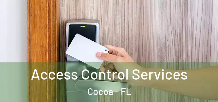 Access Control Services Cocoa - FL