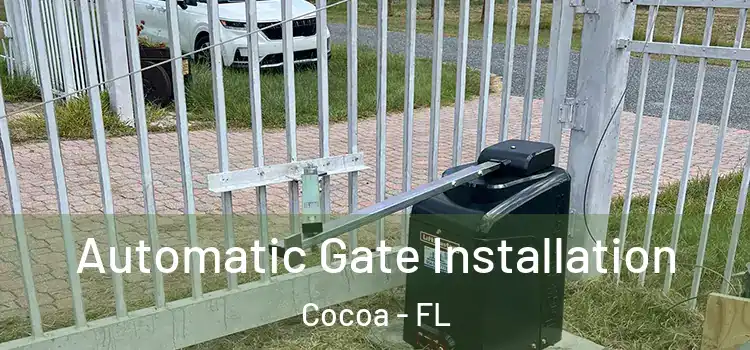 Automatic Gate Installation Cocoa - FL