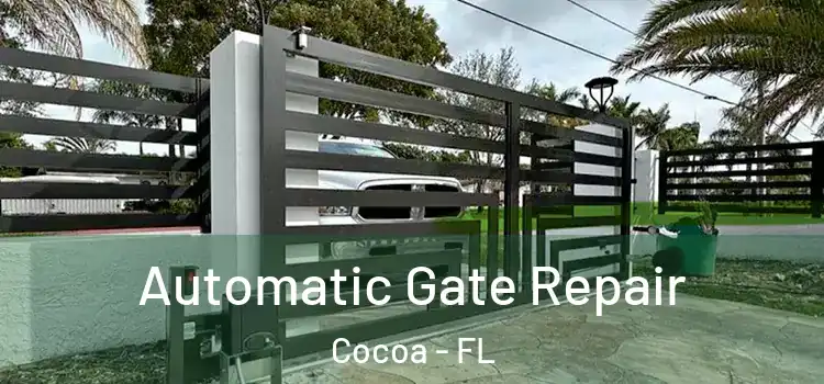 Automatic Gate Repair Cocoa - FL