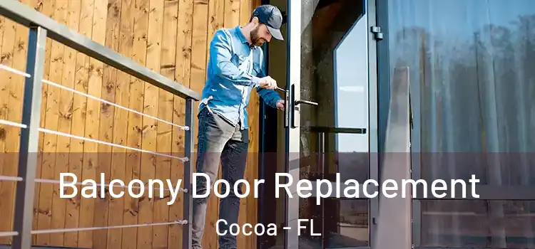  Balcony Door Replacement Cocoa - FL