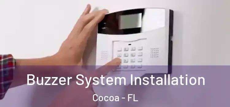 Buzzer System Installation Cocoa - FL