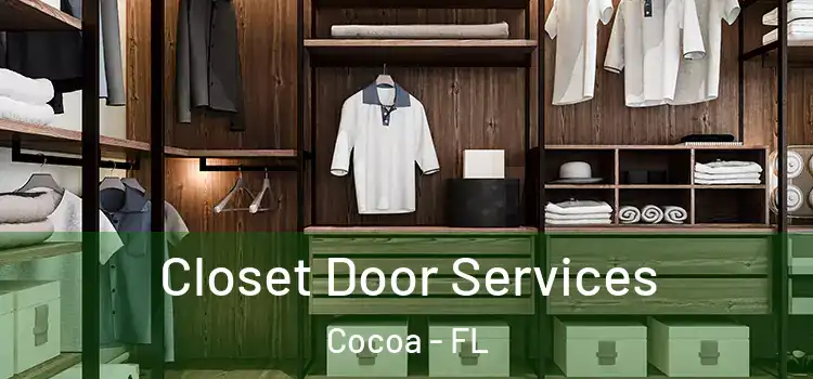 Closet Door Services Cocoa - FL