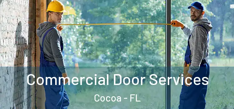 Commercial Door Services Cocoa - FL