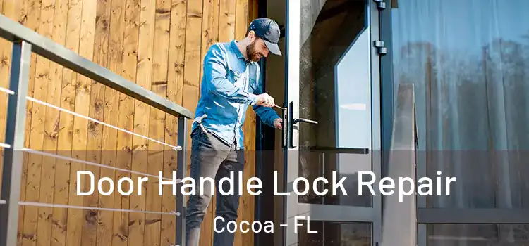  Door Handle Lock Repair Cocoa - FL
