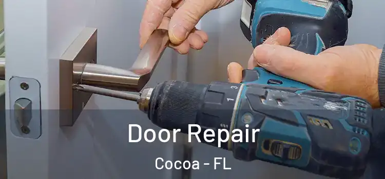 Door Repair Cocoa - FL