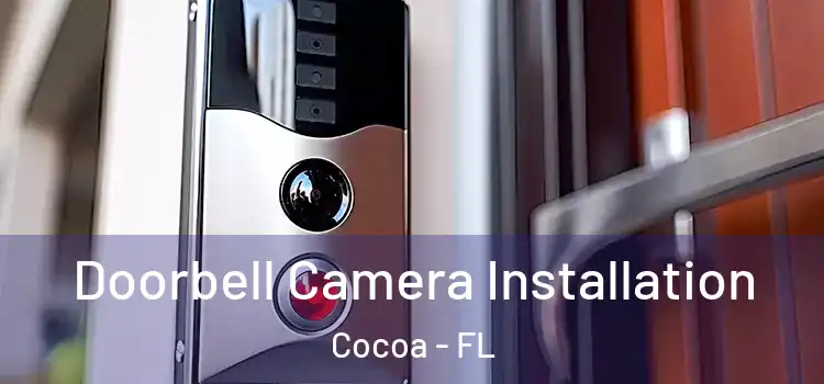  Doorbell Camera Installation Cocoa - FL