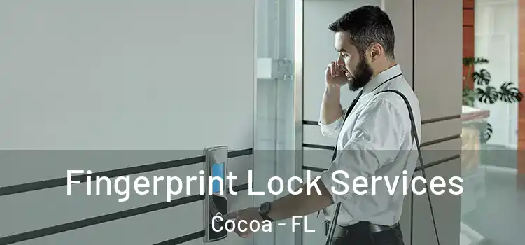 Fingerprint Lock Services Cocoa - FL