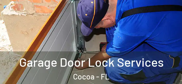 Garage Door Lock Services Cocoa - FL