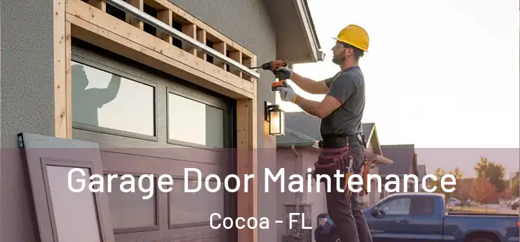  Garage Door Maintenance Cocoa - FL