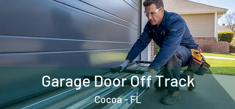  Garage Door Off Track Cocoa - FL