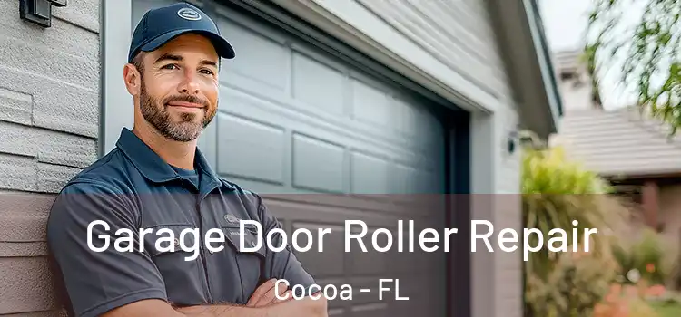  Garage Door Roller Repair Cocoa - FL
