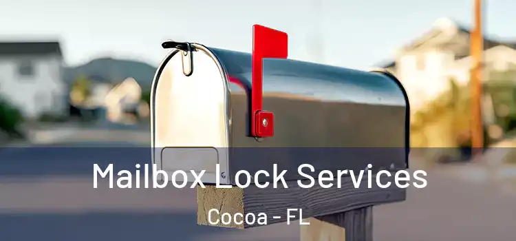 Mailbox Lock Services Cocoa - FL