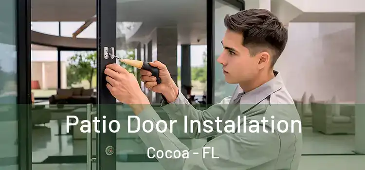 Patio Door Installation Cocoa - FL