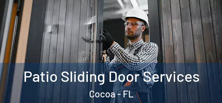  Patio Sliding Door Services Cocoa - FL