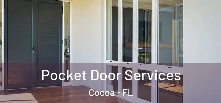 Pocket Door Services Cocoa - FL