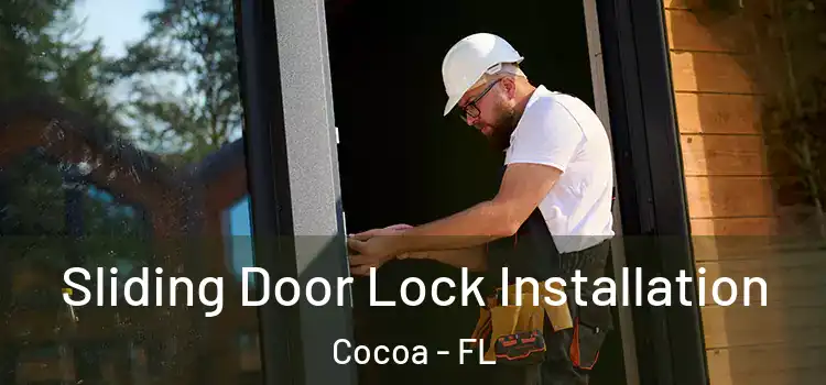 Sliding Door Lock Installation Cocoa - FL